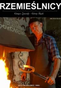 RZEMIEŚLNICY Ginące Zawody - Górny Śląsk - Krystyna & Aleksander Rabij