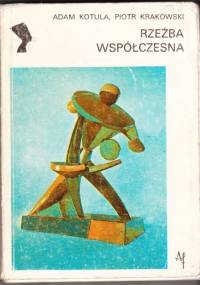 Rzeźba współczesna - Piotr Krakowski