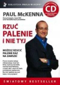 Rzuć Palenie I Nie Tyj - Paul McKenna