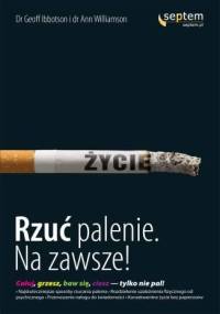 Rzuć palenie na zawsze! - Geoff Ibbotson, Ann Williamson