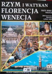 Rzym i Watykan, Florencja, Wenecja