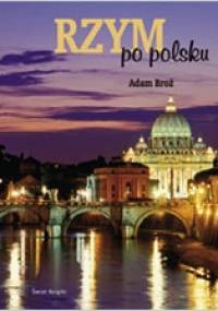 Rzym po polsku - Adam Broż