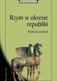 Rzym w okresie republiki - Michael Hewson Crawford