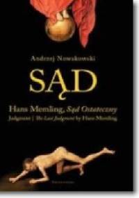 Sąd. "Sąd Ostateczny" Hansa Memlinga - Andrzej Nowakowski