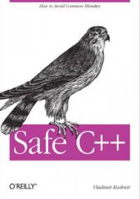 Safe C++. How to avoid common mistakes - Kushnir Vladimir