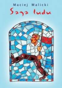 Saga ludu - Maciej Malicki