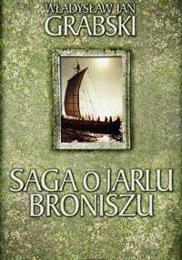 Saga o Jarlu Broniszu - Władysław Jan Grabski