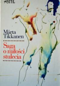 Saga o miłości stulecia - Märta Tikkanen