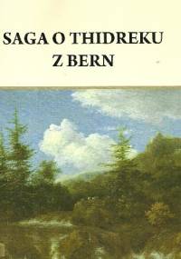 Saga o Thidreku z Bern - autor nieznany