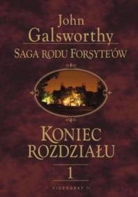 Saga rodu Forsyte'ów. Koniec rozdziału t.1 - John Galsworthy
