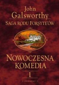 Saga rodu Forsyte'ów. Nowoczesna Komedia. t.1 - John Galsworthy