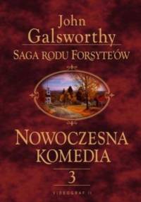 Saga rodu Forsyte'ów. Nowoczesna komedia. t.3 - John Galsworthy