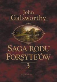 Saga rodu Forsytów. Tom 3 - John Galsworthy