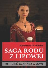 Saga rodu z Lipowej - tom 10 - Piotr Rawinis Marian