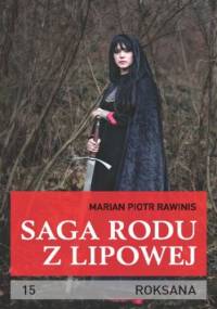 Saga rodu z Lipowej - tom 15 - Piotr Rawinis Marian