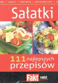 Sałatki 111 najlepszych przepisów