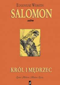 Salomon. Król i mędrzec. - Eugeniusz Werstin