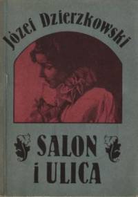 Salon i ulica - Józef Dzierzkowski