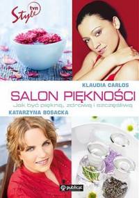Salon piękności - Klaudia Carlos, Katarzyna Bosacka