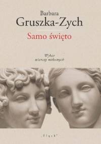 Samo święto - Barbara Gruszka-Zych