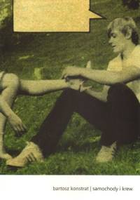 Samochody i krew - Bartosz Konstrat