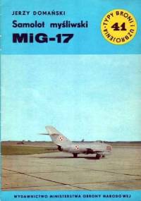 Samolot mysliwski MiG-17 - Jerzy Domański