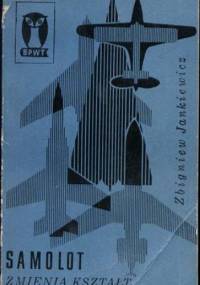 Samolot zmienia kształt - Zbigniew Jankiewicz