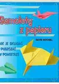 Samoloty z papieru - David Mitchell