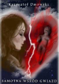 Samotna wśród gwiazd - Krzysztof Dmowski