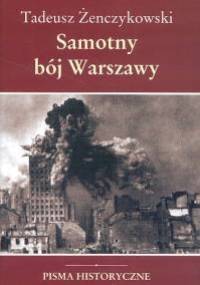 Samotny bój Warszawy - Tadeusz Żenczykowski
