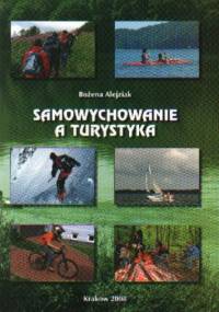 Samowychowanie a turystyka - Bożena Alejziak