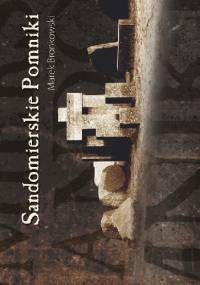 Sandomierskie Pomniki - Marek Bronkowski
