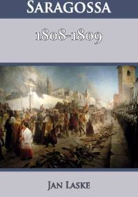 Saragossa. 1808-1809 - Jan Laske