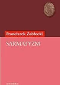 Sarmatyzm - Franciszek Zabłocki