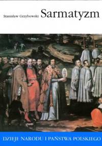 Sarmatyzm - Stanisław Grzybowski
