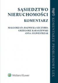 Sąsiedztwo nieruchomości. Komentarz