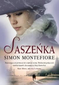 Saszeńka - Simon Sebag Montefiore