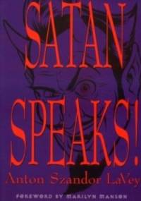 Satan speaks! - Anton Szandor LaVey