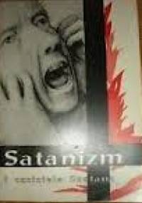 Satanizm i czciciele Szatana - autor nieznany