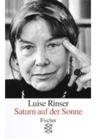 Saturn auf der Sonne - Luise Rinser