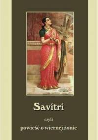 Savitri. Powieść o wiernej żonie