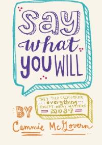 Say what you will - Cammie McGovern