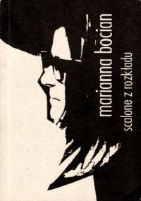 Scalone z rozkładu - Marianna Bocian