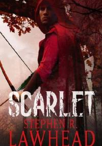 Scarlet - Stephen R. Lawhead