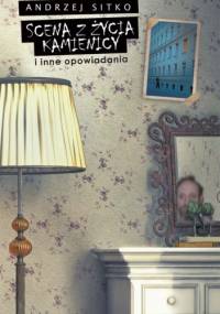 Scena z życia kamienicy i inne opowiadania - Andrzej Sitko