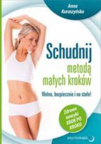 Schudnij metodą małych kroków - Anna Kuraszyńska
