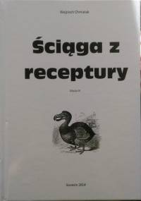 Ściąga z receptury - Wojciech Chmielak