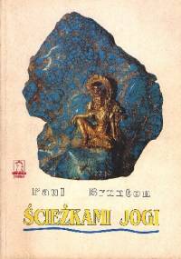 Ścieżkami jogi - Paul Brunton