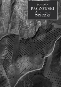 Ścieżki - Bohdan Paczowski