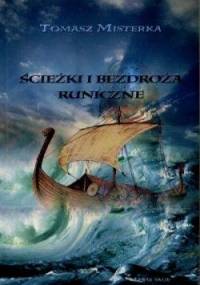 Ścieżki i bezdroża runiczne - Tomasz Misterka